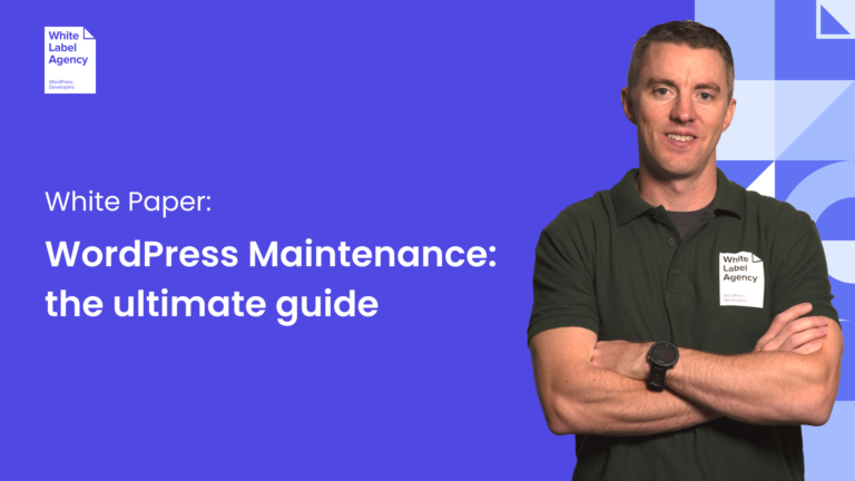 Title of page - WordPress maintenance: the ultimate guide – White Label Agency