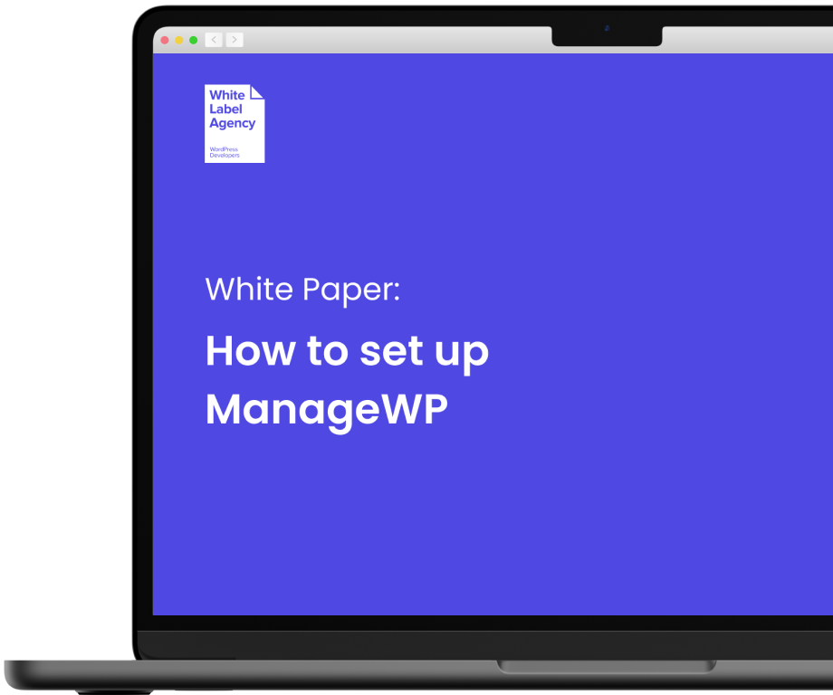 White Label Agency - A step-by-step guide on setting up ManageWP, a website management tool.