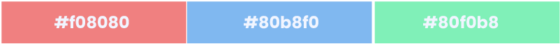 #f08080, #80b8f0, #80f0b8 - Split Complementary Colors Examples