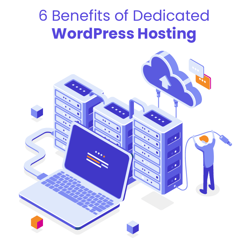 Benefits of dedicated WordPress hosting